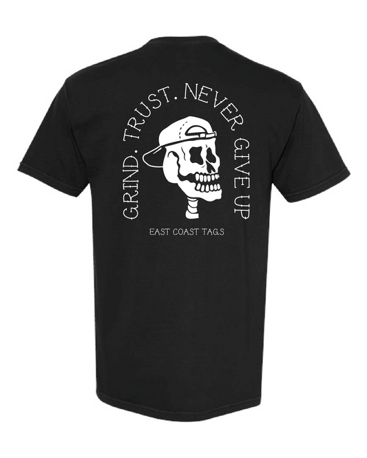 Grind. Trust. Never Give Up - Black