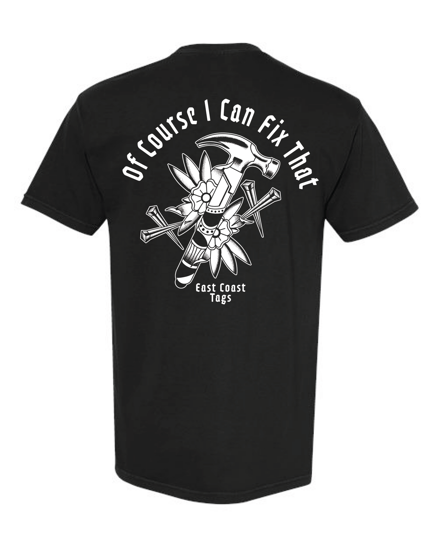Of Course I Can Fix That | T-Shirt - Black