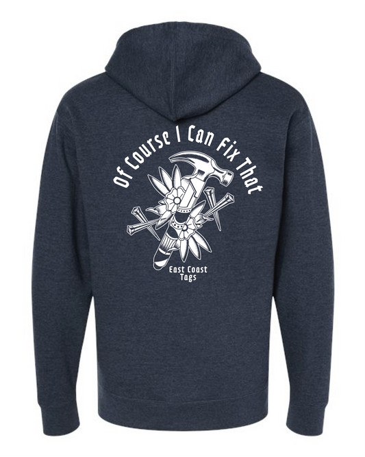 Of Course I can Fix That | Zip Hoodie - Navy