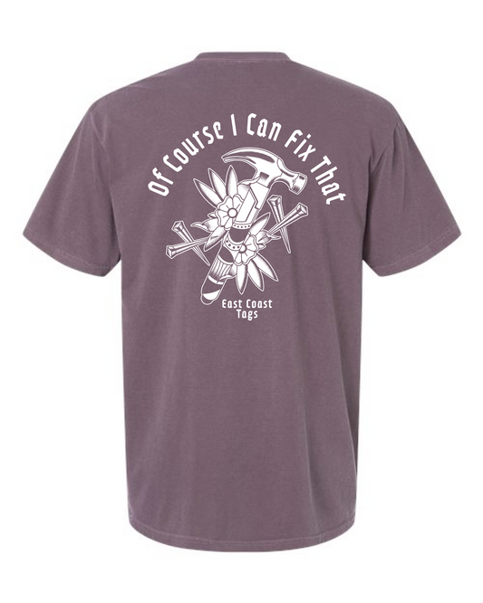 Of Course I Can Fix That | T-Shirt - Dusk