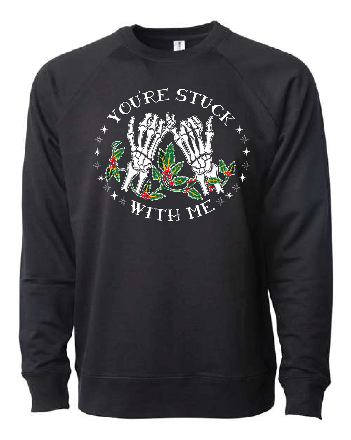 You're Stuck With Me | Lightweight Sweatshirt - Black